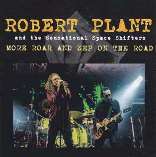 Robert Plant : More Roar & Zep on the Road